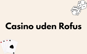 Bookmaker uden Rufus En Guide til Dine Bettingmuligheder