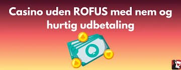 Online Casino Uden ROFUS Din Guide til Spil uden Begrænsninger